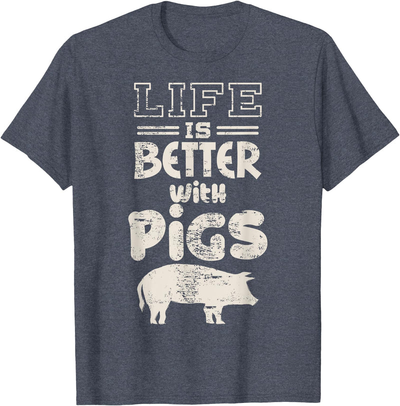 Funny Pig Fan Pork Lover Gift Idea Life is Better With Pigs Design Idea Pigs Love Gift T-Shirt - Heather Blue