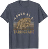 Water Bear Microbiology Enthusiasts Apparel & Co. Waterbear Design For Tardigrade Lover - Tough As Tardigrade T-Shirt - Heather Blue