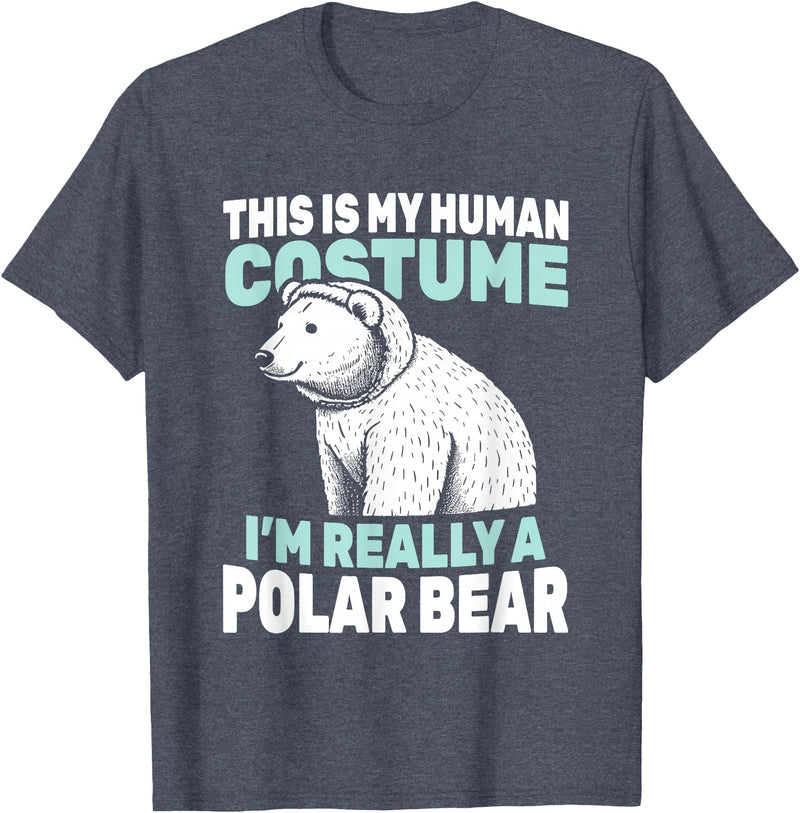 This Is My Human Costume I’m Really a Polar Bear T-Shirt - Heather Blue