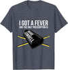 Funny I Got a Fever Cowbell Shirts Mehr Cowbell T-Shirt Drummer Cowbell T-Shirt - Heather Blue