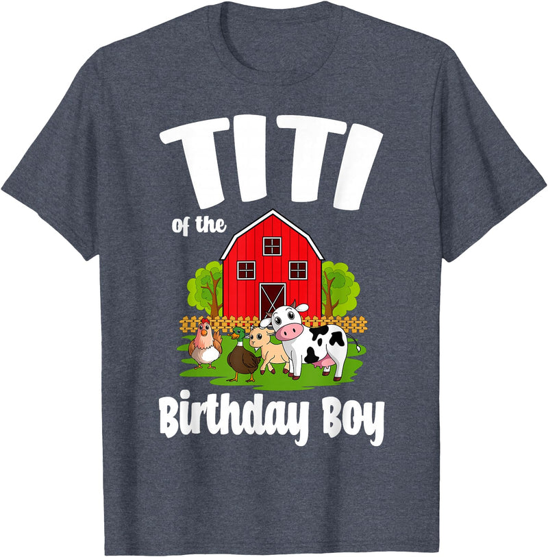 Birthday Boy Farm Animal Theme Titi Of The Birthday Boy Farm Animal Birthday Party Celebration T-Shirt - Heather Blue