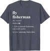 Fly Fishing Definition Design Fly Fisherman Definition Funny Fly Fishing T-Shirt - Heather Blue