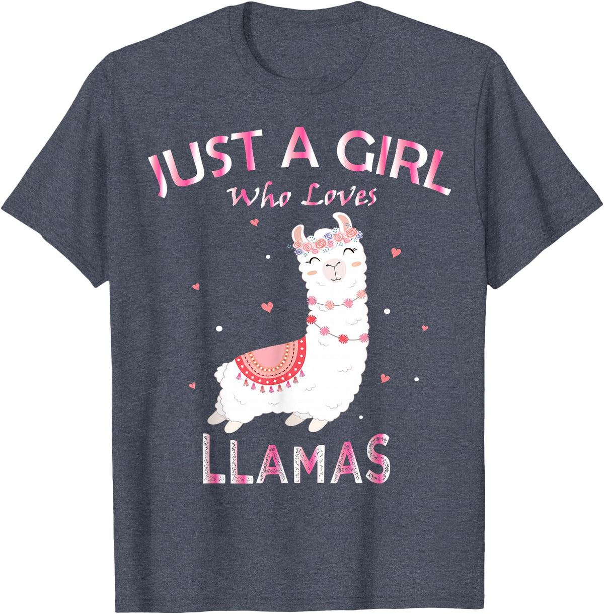 Just A Girl Who Loves Llamas Gift Shirt Just A Girl Who Loves Llamas T-Shirt Gift For Llama Gift Tee T-Shirt - Heather Blue