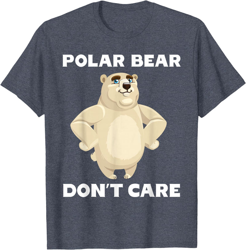 FUNNY POLAR BEAR PRODUCTS Polar Bear Don't Care Funny Quote Saying Slogan Phrase Joke T-Shirt - Heather Blue