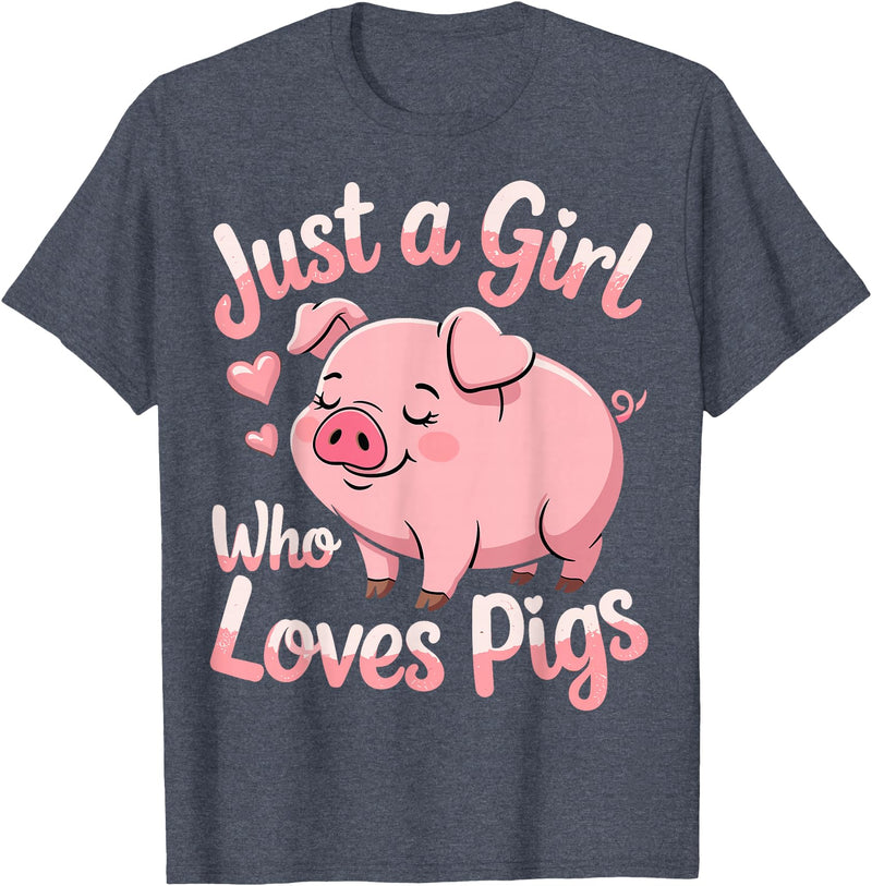 Funny Pig Lovers Pig Cute Just A Girl Who Loves Pigs T-Shirt - Heather Blue