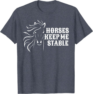 Horse Lovers Apparel Horses Keep Me Stable T-Shirt For Horse Lovers T-Shirt - Heather Blue