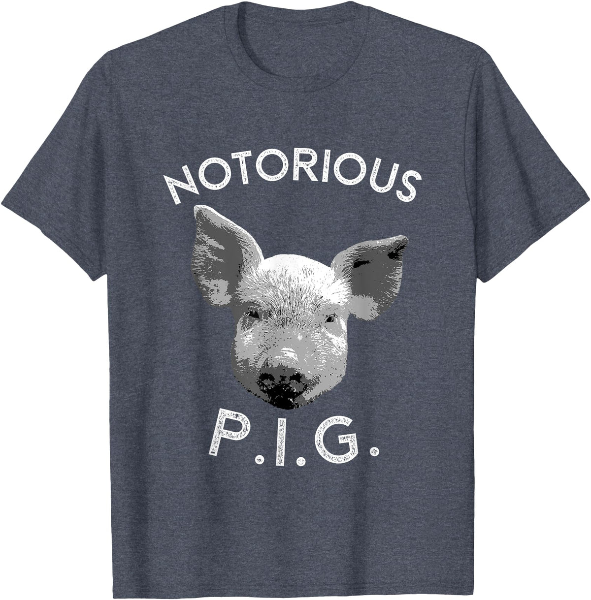 Funny Piggy Smalls Bacon Lover Floribama Shore Tee Notorious PIG Funny Pet Pig Lover Cute Farmer Gift T-Shirt - Heather Blue