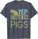 Funny Pig design for men and women Yep I talk to pigs design pig lover and pig T-Shirt - Heather Blue