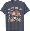 Skinny Pig Pet Rodent Veterinary Care Hairless Pig Hairless Rodent Pet - Life is Better with a Skinny Pig T-Shirt - Heather Blue