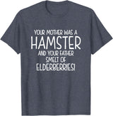 Your Mother was A Hamster and Your Father Hamster Lover T-Shirt - Heather Blue