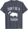 Funny Bison Boujee Cow Shirt - Funny Buffalo Shirt Sei kein Touron - Stroke den Bison nicht T-Shirt - Heather Blue