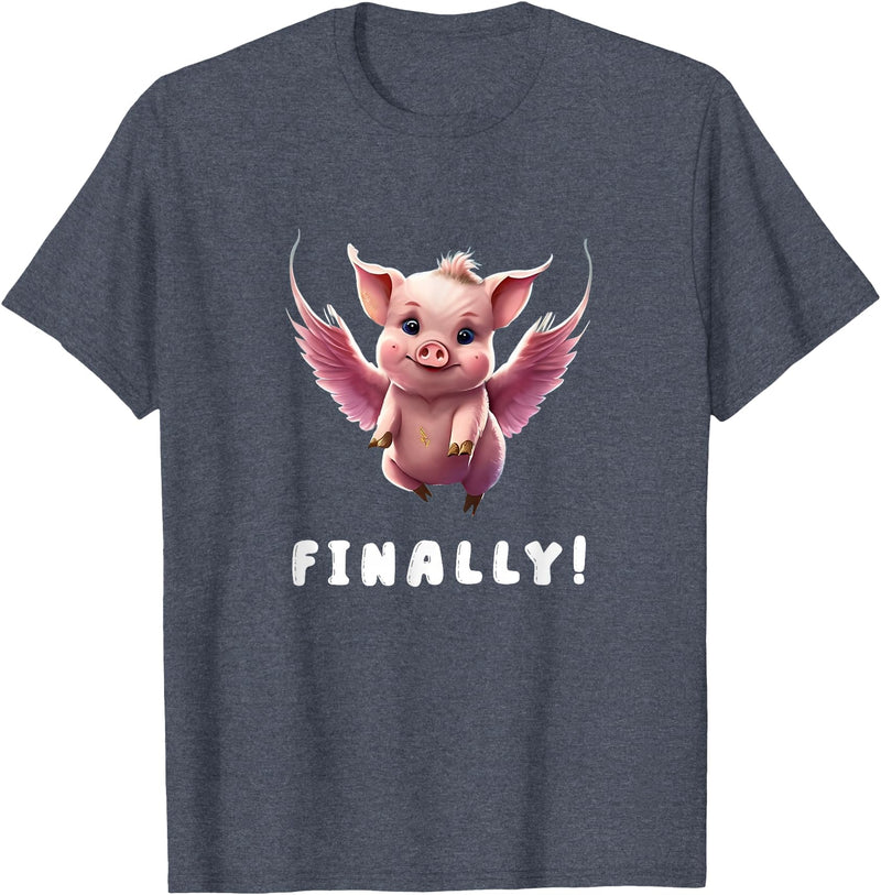 When The Pigs Fly: Gifts for Moms Kids Farmers Finally, Cute Pink Pig Flying When The Pigs Fly Saying Funny T-Shirt - Heather Blue
