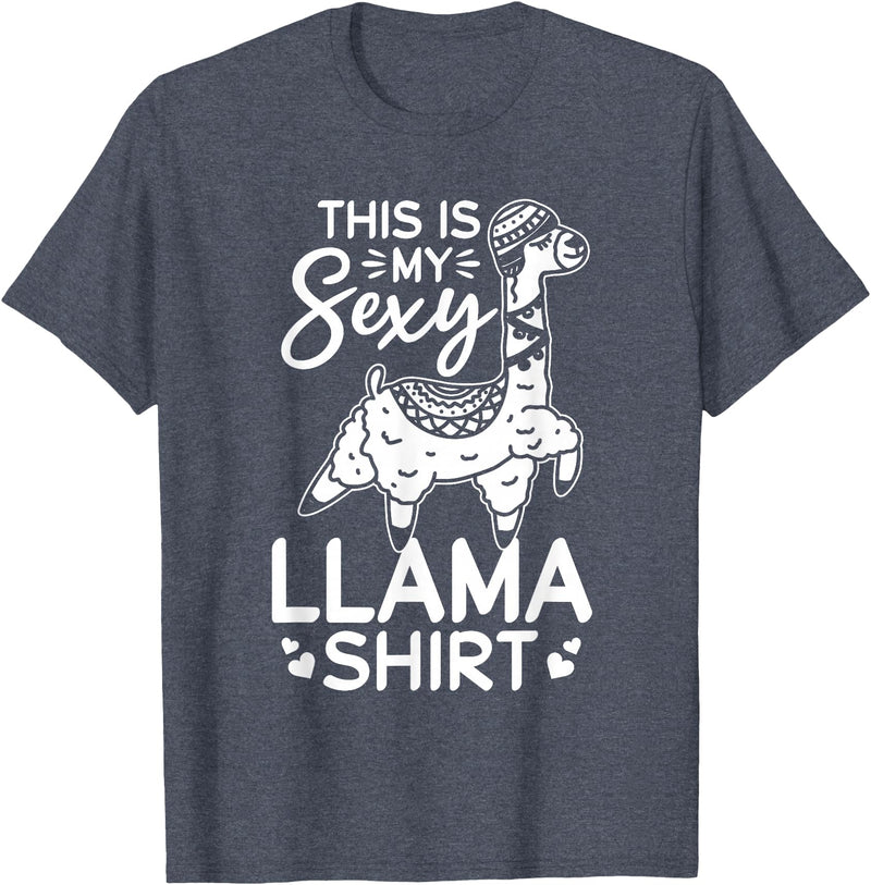 Funny Alpaca Llama Quotes This is my sexy Llama shirt Llama Funny Alpaca T-Shirt - Heather Blue