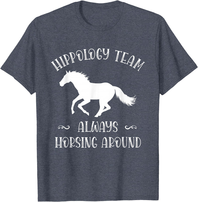 Team Hippology Horse Study Gift Hippology Team Horse Around Studying Horses for Girls Women T-Shirt - Heather Blue