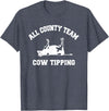 Goodtogotees All County Team Cow Tiping T-Shirt T-Shirt - Heather Blue