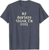 Funny Dexter Cattle Gift for Men & Women My Cow Thinks I'm Cool - Cow Dad Mom Dexter Cattle T-Shirt - Heather Blue