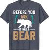 ProstheticPositivity Tees Before you ask it was a bear T-Shirt - Heather Blue