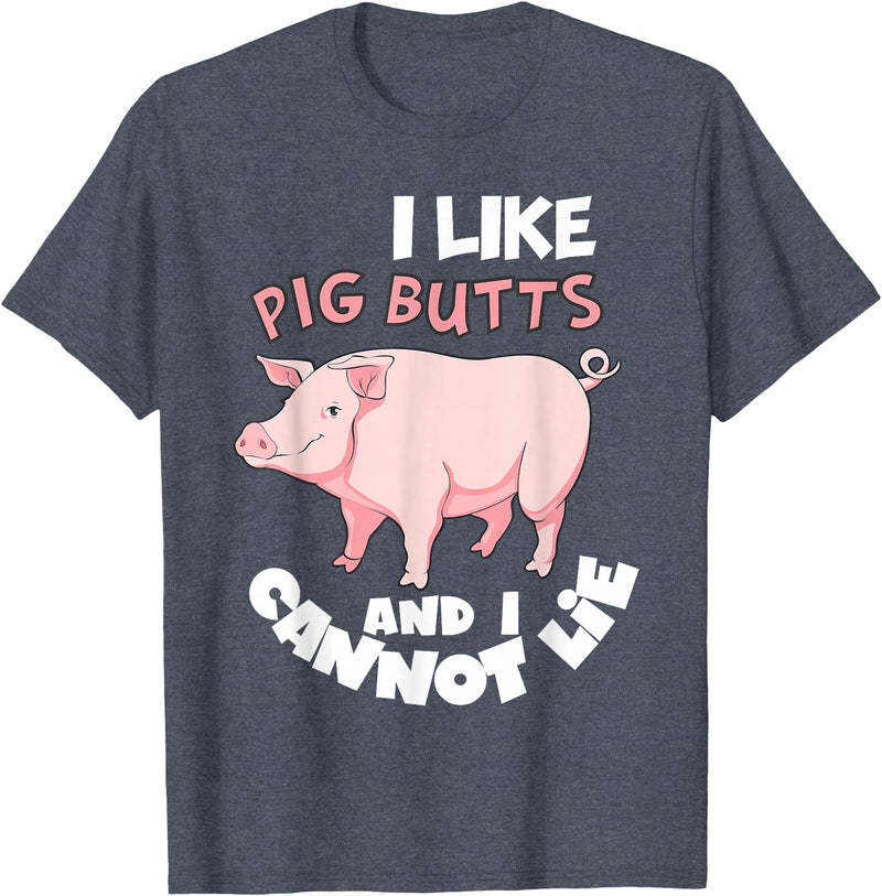 Funny Meat Eater Shirts & BBQ Lover Gifts I Like Pig Butts and I Cannot Lie Shirt BBQ Grilling Pork T-Shirt - Heather Blue