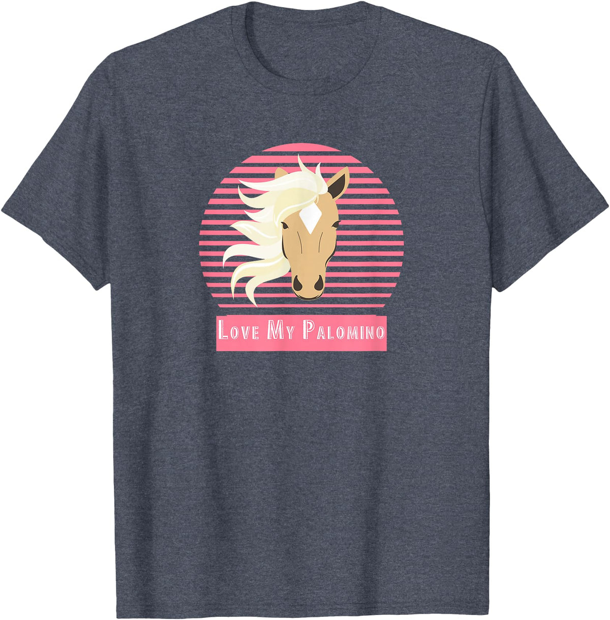 Palomino Horse Gifts Palomino Horse Love My Palomino T-Shirt - Heather Blue