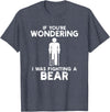 I Was Fighting A Bear Humor Designs Co. Funny Humour I Was Fighting A Bear T-Shirt - Heather Blue