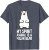Cute Polar Bear Gifts And Tees My Spirit Animal is A Polar Bear T-Shirt - Heather Blue