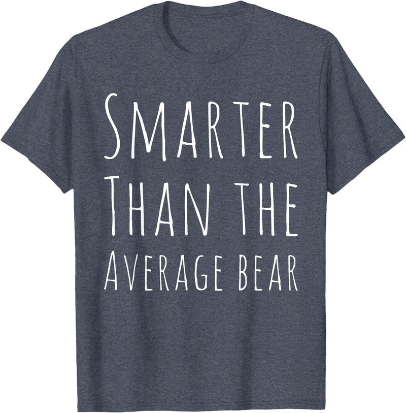 BW Funny Funny Smarter than Average Bear T-Shirt - Heather Blue
