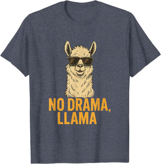 Am End Fashion No Drama, Llama - Cool Look T-Shirt - Heather Blue