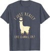 Llama Lovers Apparel Co. I Just Really Like Llamas OK Funny Llama Alpaca T-Shirt T-Shirt - Heather Blue