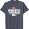 I Love Buffalo Chicken Dip Designs I Love Buffalo Chicken Dip T-Shirt - Heather Blue