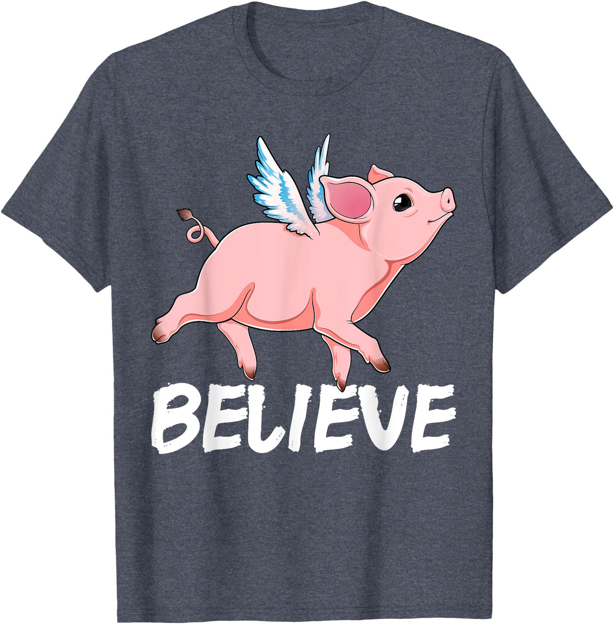 GoshWow Flying Pig Believe Pigs Fly Believe Idiom Motivational T-Shirt - Heather Blue