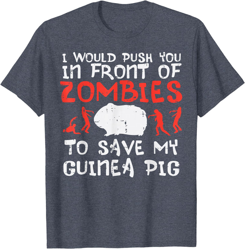 Guinea Pig Shirts For Men Women Kids Gift Push You In Front Zombies Save Guinea Pig Cavy Men Women Kid T-Shirt - Heather Blue