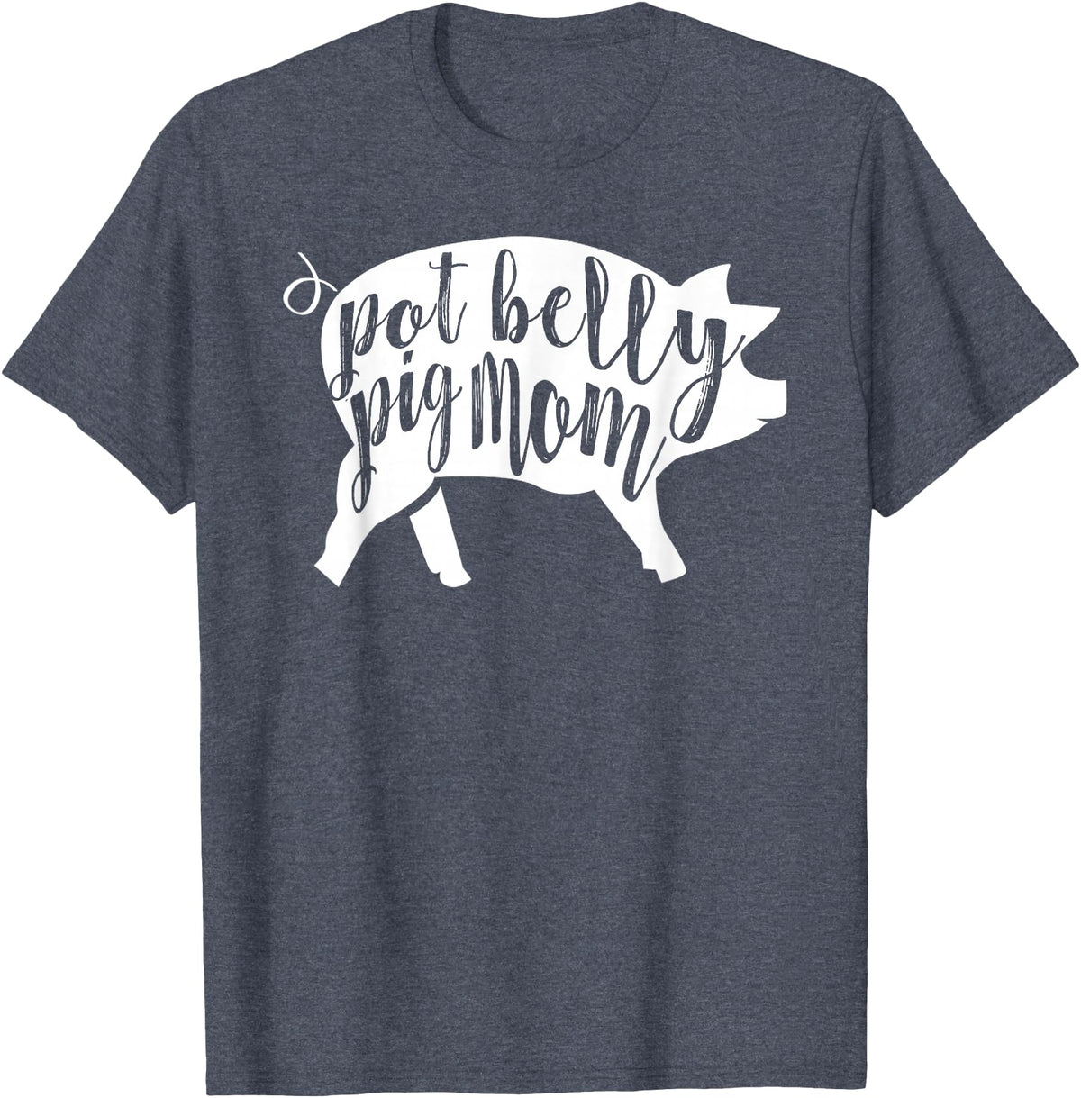 Pot Belly Pig Gifts For Women Pot Belly Pig Mom T-Shirt for Women T-Shirt - Heather Blue