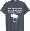 Buffalo Puns Funny Buffalo Pun Bison Bye Son College Joke T-Shirt - Heather Blue