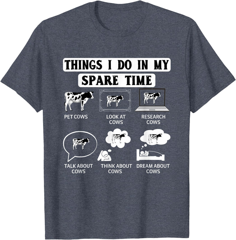 Cow Crop Farm Gift Field Tractor Farmer Ranch Things I do in my spare Time Cow Harvest Farming Barn Cattle T-Shirt - Heather
