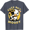 Cowgirl & Cow Lover Calf Gifts for Girls &Women Cute But Moody, Cute Cow, Kids, Farm & Baby Cow Sunflower T-Shirt - Heather