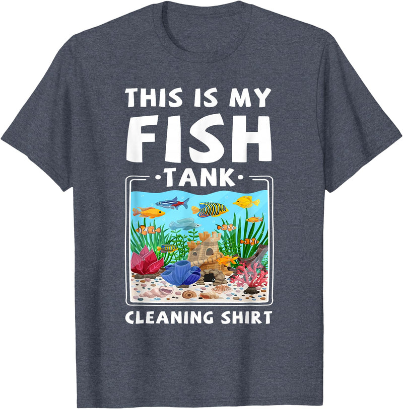 Aquarium Lovers Fish Tank Apparel Co. This Is My Fish Tank Cleaning Shirt Funny Aquarium Fish T-Shirt - Heather Blue