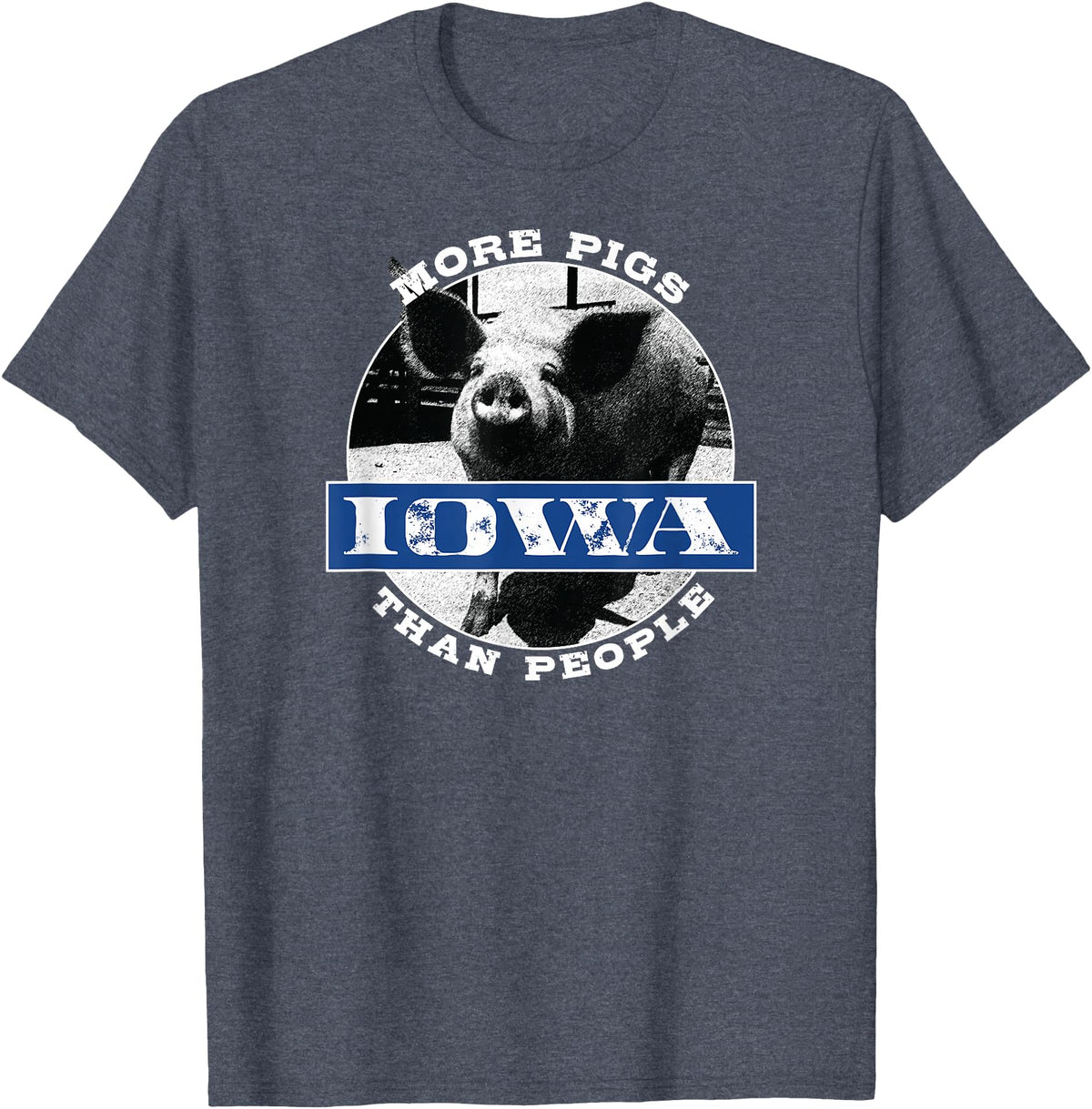 Iowa Gifts by LAD Graphics Iowa Gifts Fun Fact "Iowa More Pigs Than People" Cute Gift T-Shirt - Heather Blue