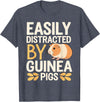 Easily Distracted by Guinea Pigs Outfit Guinea Pigs Jokes Easily Distracted by Guinea Pigs Sarcastic T-Shirt - Heather Blue