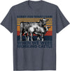 Funny Cow Farmer Gifts Sarcastic Quote Sorry For What I Said When We Were Working Cattle T-Shirt - Heather Blue