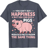Funny Pig Farm Piggy Farmer Farming Gifts DAIMMER You Can't Buy Happiness But You Can Buy Pigs Which Is Pretty T-Shirt - Heather Blue