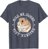 Hold Me Closer Tiny Hamster - Rodent Lover Animal Whisperer T-Shirt - Heather Blue