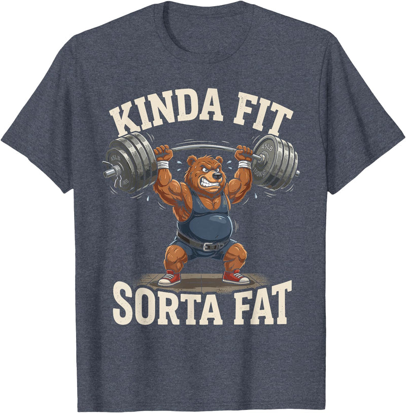 Bear Kinda Fit Sorta Fat Weightlifting Gym Kinda Fit Sorta Fat Funny Bear Powerlifting Gym Workout T-Shirt - Heather Blue