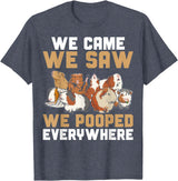 Guinea Pig Lover Clothing Funny Guinea Pig We Came We Saw We Pooped Everywhere T-Shirt - Heather Blue
