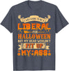 I Was Going To Be A Liberal For Halloween T-Shirt - Heather Blue