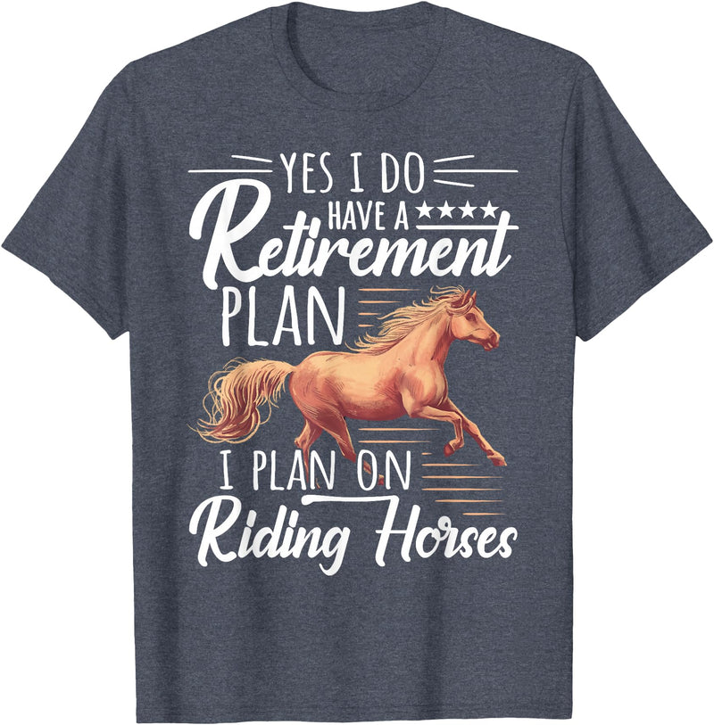 Horse Riding Gifts For Girls And Women Horse Rider - Retirement Plan: Riding Horses T-Shirt - Heather Blue