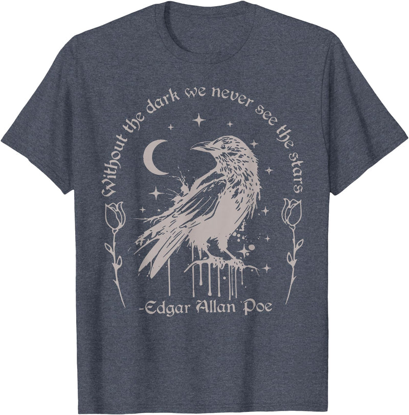 Funny Without The Dark We Never See The Stars Tee Without The Dark We Never See The Stars T-Shirt - Heather Blue