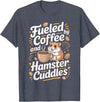 Fueled By Coffee and Hamster Cuddles Hamsters T-Shirt - Heather Blue