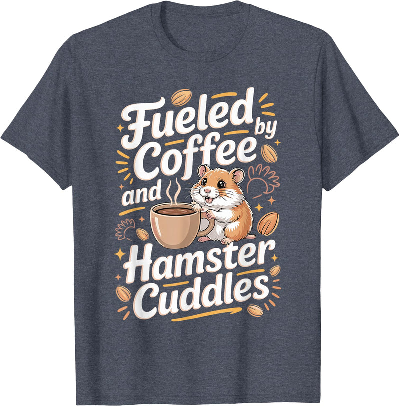 Fueled By Coffee and Hamster Cuddles Hamsters T-Shirt - Heather Blue