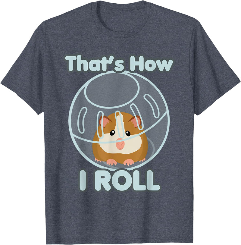 Cute Funny How I Roll Hamster Ball Cartoon T-Shirt T-Shirt - Heather Blue