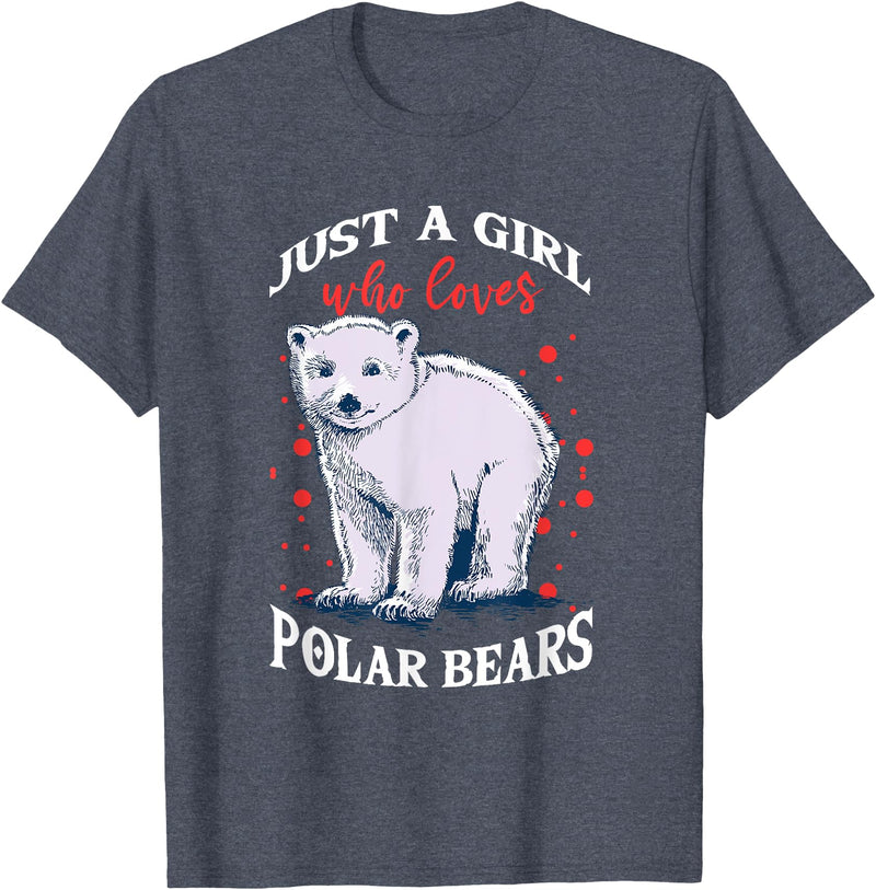 Just A Girl Who Loves Gifts & Apparels Cute Polar Bears Just A Girl Who Loves Polar Bears T-Shirt - Heather Blue